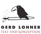 Gerd Lohner Text und Konzeption